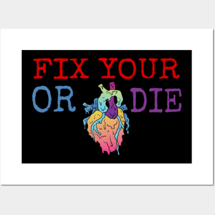 fix your heart or die Posters and Art